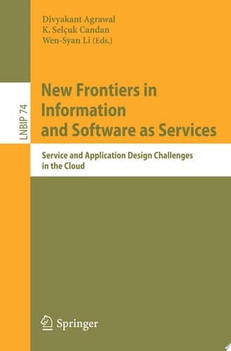 New Frontiers in Information and Software as Services Service and Application Design Challenges in the Cloud