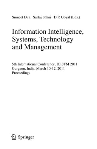 Information Intelligence, Systems, Technology and Management 5th International Conference, ICISTM 2011, Gurgaon, India, March 10-12, 2011. Proceedings
