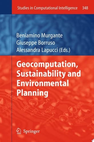Geocomputation, Sustainability and Environmental Planning