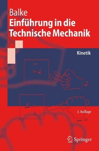 Einführung in die Technische Mechanik Kinetik
