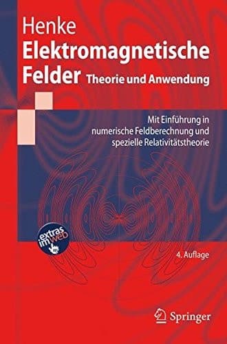 Elektromagnetische Felder Theorie und Anwendung