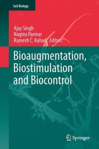 Bioaugmentation, Biostimulation and Biocontrol (Soil Biology, 28)