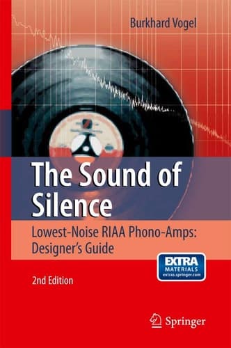 The Sound of Silence Lowest-Noise RIAA Phono-Amps: Designer's Guide