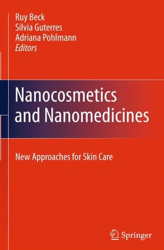 Nanocosmetics and Nanomedicines New Approaches for Skin Care
