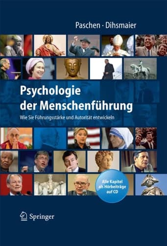Psychologie der Menschenführung: Wie Sie Führungsstärke und Autorität entwickeln. Alle Kapitel als Hörbeiträge auf CD (German Edition)