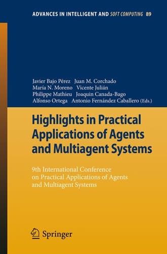 Highlights in Practical Applications of Agents and Multiagent Systems 9th International Conference on Practical Applications of Agents and Multiagent Systems