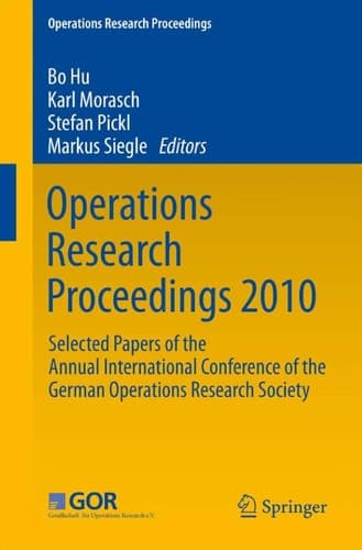 Operations Research Proceedings 2010 Selected Papers of the Annual International Conference of the German Operations Research Society