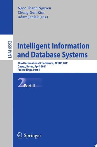Intelligent Information and Database Systems Third International Conference, ACIIDS 2011, Daegu, Korea, April 20-22, 2011, Proceedings