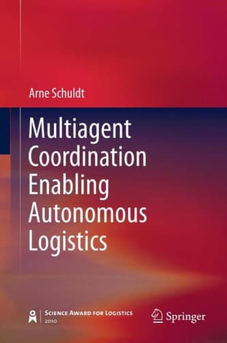 Multiagent Coordination Enabling Autonomous Logistics