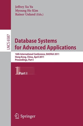 Database Systems for Advanced Applications 16th International Conference, DASFAA 2011, Hong Kong, China, April 22-25, 2011, Proceedings