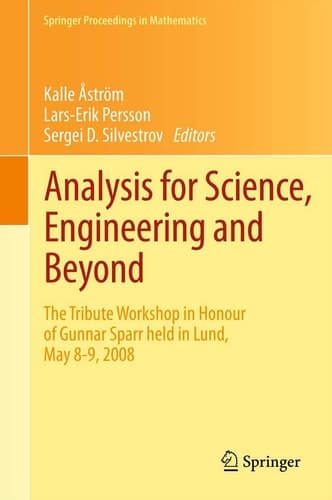 Analysis for Science, Engineering and Beyond The Tribute Workshop in Honour of Gunnar Sparr held in Lund, May 8-9, 2008