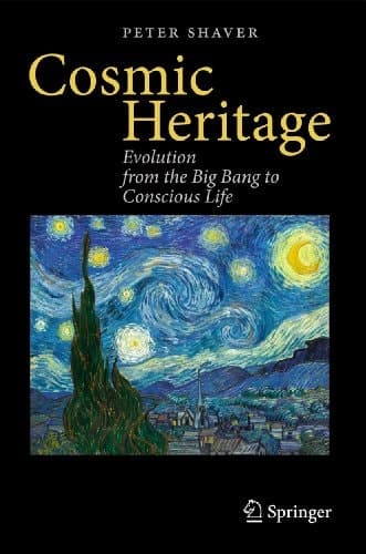 Cosmic Heritage Evolution from the Big Bang to Conscious Life
