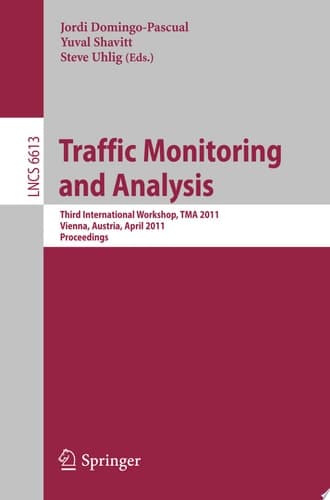 Traffic Monitoring and Analysis Third International Workshop, TMA 2011, Vienna, Austria, April 27, 2011, Proceedings