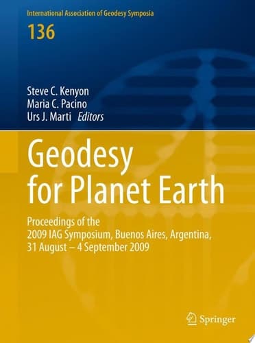 Geodesy for Planet Earth Proceedings of the 2009 IAG Symposium, Buenos Aires, Argentina, 31 August 31 - 4 September 2009
