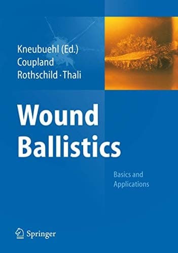 Wound Ballistics Basics and Applications