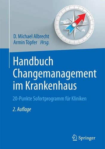 Erfolgreiches Changemanagement im Krankenhaus 15-Punkte Sofortprogramm für Kliniken