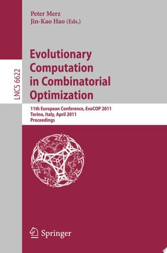 Evolutionary Computation in Combinatorial Optimization 11th European Conference, EvoCOP 2011, Torino, Italy, April 27-29, 2011, Proceedings