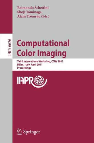 Computational Color Imaging Third International Workshop, CCIW 2011, Milan, Italy, April 20-21, 2011, Proceedings