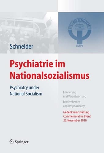 Psychiatrie im Nationalsozialismus: Psychiatry under National Socialism (German and English Edition)