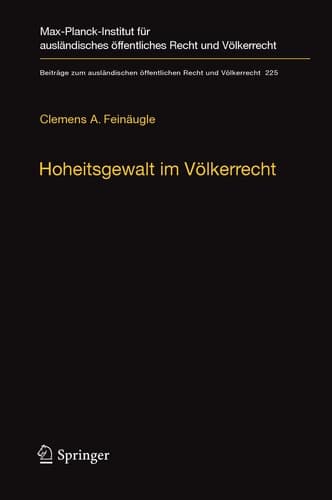Hoheitsgewalt im Völkerrecht Das 1267-Sanktionsregime der UN und seine rechtliche Fassung