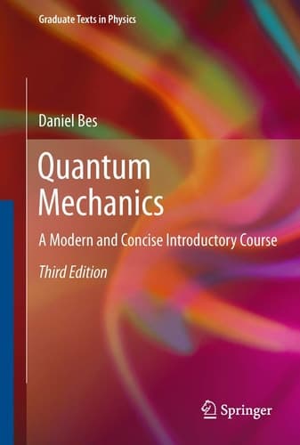 Quantum Mechanics A Modern and Concise Introductory Course