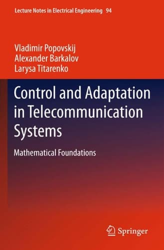 Control and Adaptation in Telecommunication Systems Mathematical Foundations