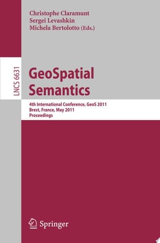 GeoSpatial Semantics 4th International Conference, GeoS 2011, Brest, France, May 12-13, 2011, Proceedings
