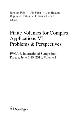 Finite Volumes for Complex Applications VI Problems & Perspectives FVCA 6, International Symposium, Prague, June 6-10, 2011