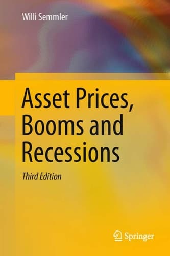 Asset Prices, Booms and Recessions Financial Economics from a Dynamic Perspective