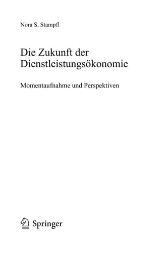 Die Zukunft der Dienstleistungsökonomie Momentaufnahme und Perspektiven