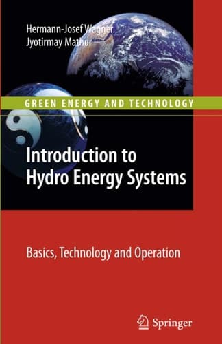 Introduction to Hydro Energy Systems Basics, Technology and Operation