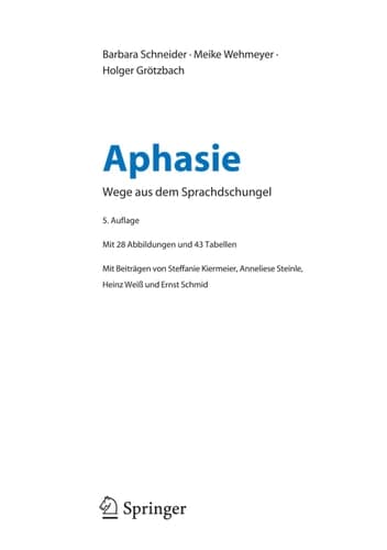 Aphasie: Wege aus dem Sprachdschungel (Praxiswissen Logopädie) (German Edition)