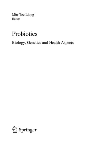 Probiotics Biology, Genetics and Health Aspects