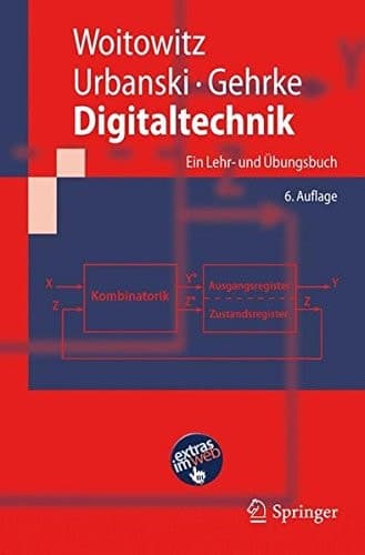 Digitaltechnik: Ein Lehr- und Übungsbuch (Springer-Lehrbuch) (German Edition)