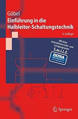 Einführung in die Halbleiter-Schaltungstechnik (Springer-Lehrbuch) (German Edition)