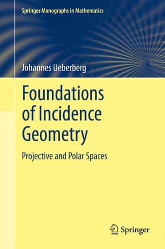 Foundations of Incidence Geometry Projective and Polar Spaces