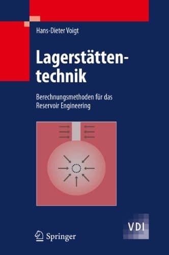 Lagerstättentechnik Berechnungsmethoden für das Reservoir Engineering