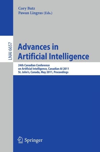 Advances in Artificial Intelligence 24th Canadian Conference on Artificial Intelligence, Canadian AI 2011, St. John's, Canada, May 25-27, 2011, Proceedings