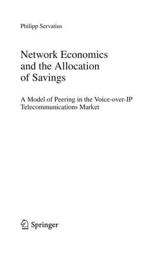 Network Economics and the Allocation of Savings A Model of Peering in the Voice-over-IP Telecommunications Market
