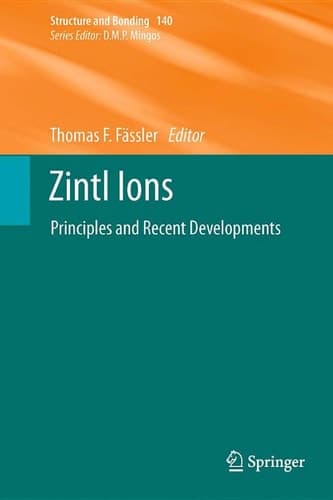 Zintl Ions Principles and Recent Developments