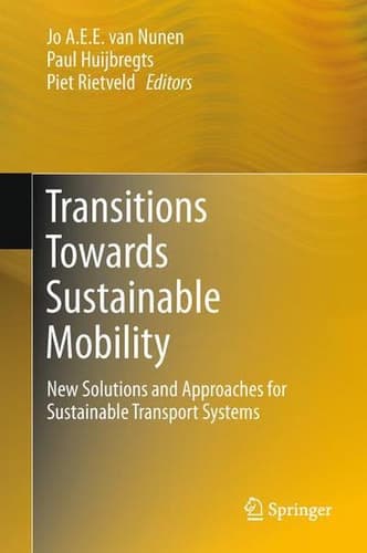 Transitions Towards Sustainable Mobility New Solutions and Approaches for Sustainable Transport Systems