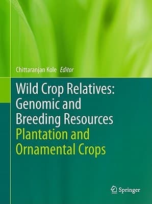 Wild Crop Relatives: Genomic and Breeding Resources Plantation and Ornamental Crops
