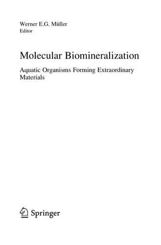 Molecular Biomineralization Aquatic Organisms Forming Extraordinary Materials