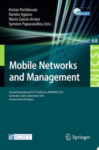 Mobile Networks and Management Second International ICST Conference, MONAMI 2010, Santander, Spain, September 22-24, 2010, Revised Selected Papers