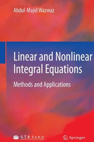 Linear and Nonlinear Integral Equations Methods and Applications