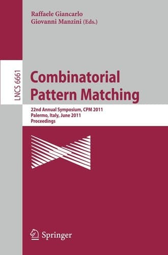 Combinatorial Pattern Matching 22nd Annual Symposium, CPM 2011, Palermo, Italy, June 27-29, 2011, Proceedings
