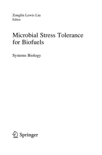 Microbial Stress Tolerance for Biofuels Systems Biology