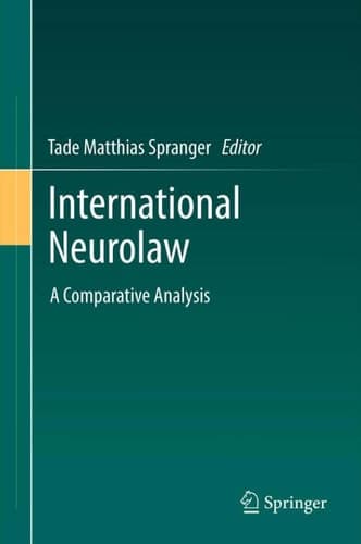 International Neurolaw A Comparative Analysis