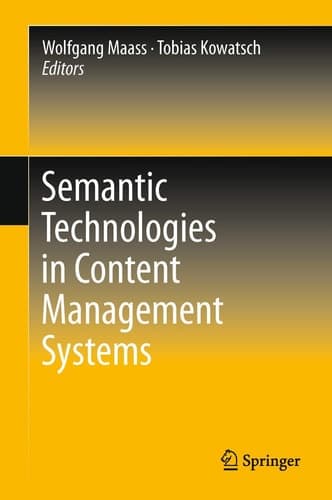 Semantic Technologies in Content Management Systems Trends, Applications and Evaluations