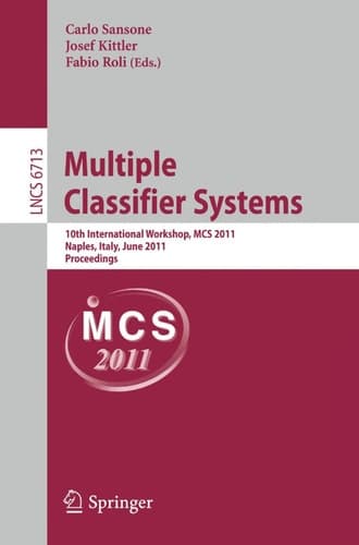 Multiple Classifier Systems 10th International Workshop, MCS 2011, Naples, Italy, June 15-17, 2011. Proceedings